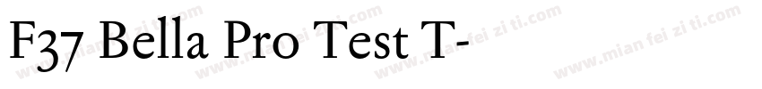 F37 Bella Pro Test T字体转换